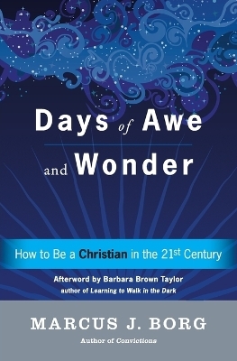 Days Of Awe And Wonder - Marcus Borg