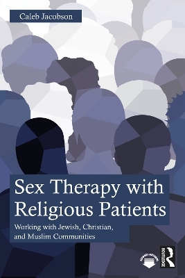 Sex Therapy with Religious Patients - Caleb Jacobson