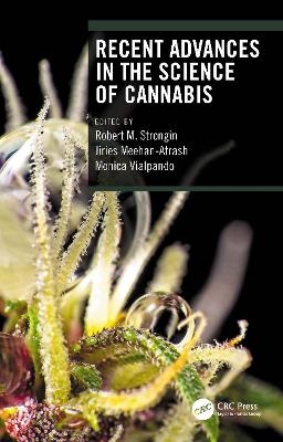 Recent Advances in the Science of Cannabis - 