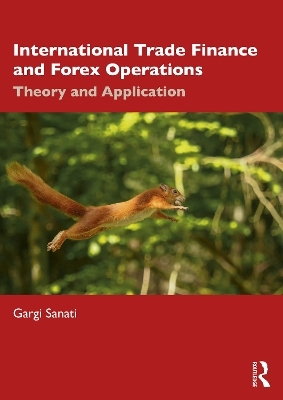 International Trade Finance and Forex Operations - Gargi Sanati