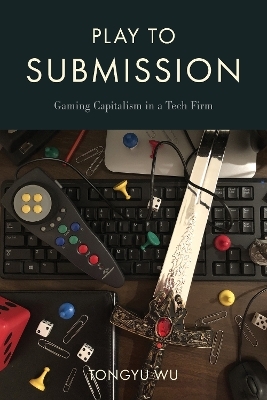 Play to Submission - Tongyu Wu