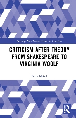 Criticism After Theory from Shakespeare to Virginia Woolf - Perry Meisel