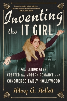 Inventing the It Girl - Hilary A. Hallett