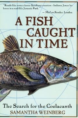 A Fish Caught in Time - Samantha Weinberg