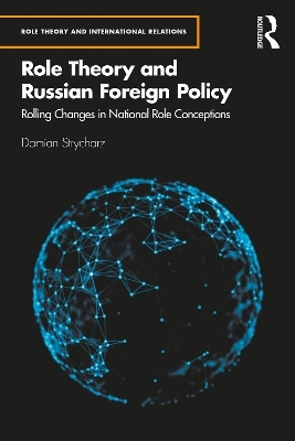 Role Theory and Russian Foreign Policy - Damian Strycharz