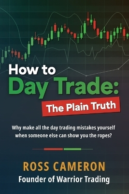 How to Day Trade - Ross Cameron