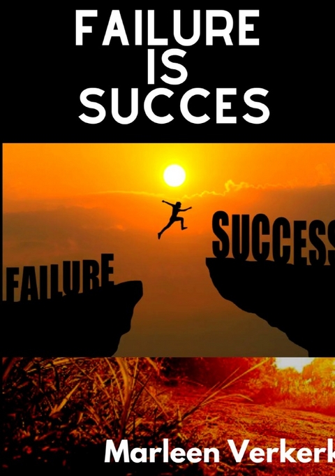 Failure is Succes - Marleen Verkerk