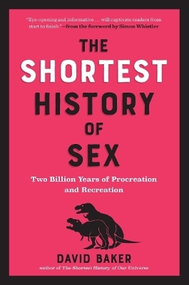 The Shortest History of Sex - David Baker