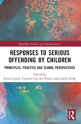 Responses to Serious Offending by Children - 