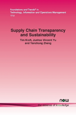 Supply Chain Transparency and Sustainability - Tim Kraft, Junhao Vincent Yu, Yanchong Zheng