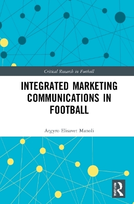 Integrated Marketing Communications in Football - Argyro Elisavet Manoli