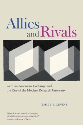 Allies and Rivals - Emily J. Levine