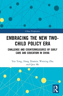 Embracing the New Two-Child Policy Era - Xiumin Hong, Wenting Zhu, Qun Ma