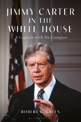 Jimmy Carter in the White House - Robert K. Green