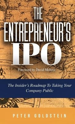 The Entrepreneur's IPO - Peter Goldstein