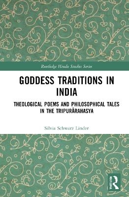 Goddess Traditions in India - Silvia Schwarz Linder