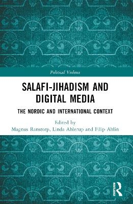 Salafi-Jihadism and Digital Media - 