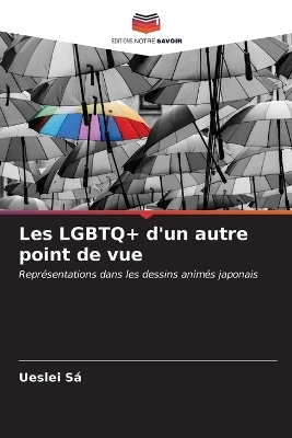 Les LGBTQ+ d'un autre point de vue - Ueslei Sá