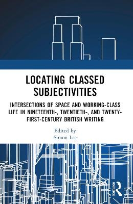 Locating Classed Subjectivities - 