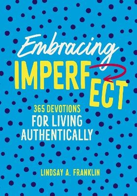 Embracing Imperfect - Lindsay Franklin