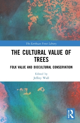 The Cultural Value of Trees - 