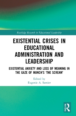 Existential Crises in Educational Administration and Leadership - 