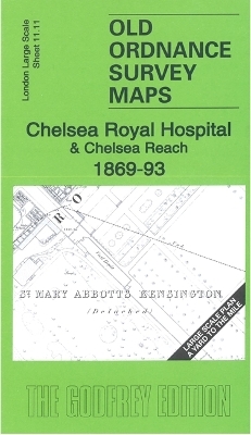 Chelsea Royal Hospital & Chelsea Reach 1869-93 - Alan Godfrey