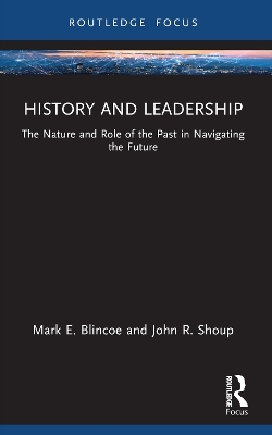 History and Leadership - Mark E. Blincoe, John R. Shoup