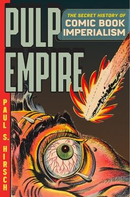 Pulp Empire - Paul S Hirsch