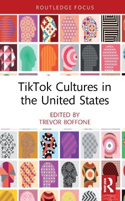 TikTok Cultures in the United States - 