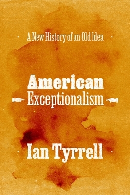 American Exceptionalism - Ian Tyrrell