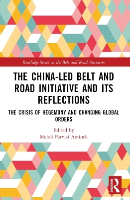 The China-led Belt and Road Initiative and its Reflections - 