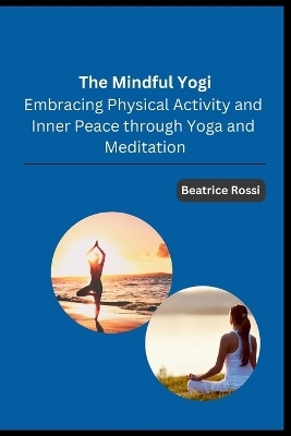 The Mindful Yogi -  Beatrice Rossi