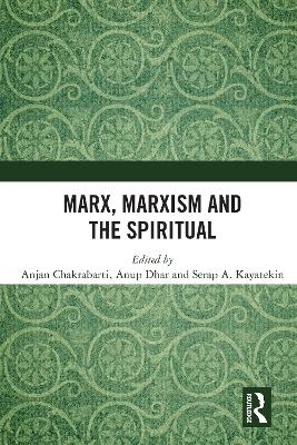 Marx, Marxism and the Spiritual - 