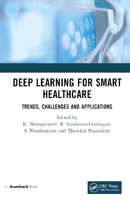 Deep Learning for Smart Healthcare - 