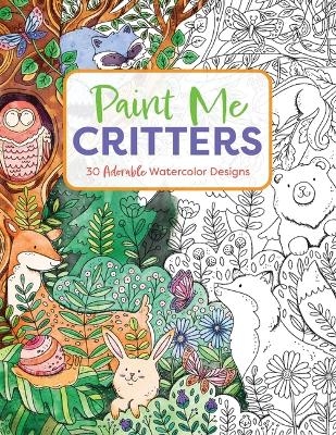 Paint Me Critters -  Editors of Cider Mill Press