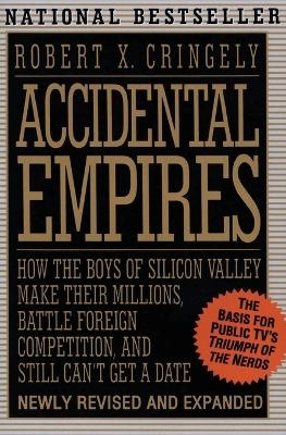 Accidental Empires - Robert X. Cringely