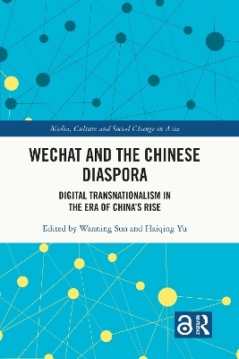 WeChat and the Chinese Diaspora - 