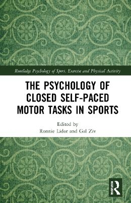 The Psychology of Closed Self-Paced Motor Tasks in Sports - 