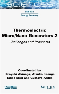 Thermoelectric Micro / Nano Generators, Volume 2 - 