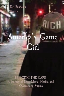 America's Game Girl - Teri Rushawn Rogers