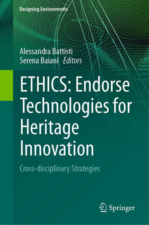 ETHICS: Endorse Technologies for Heritage Innovation - 