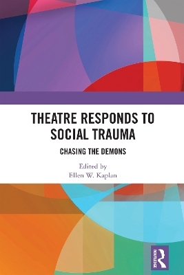 Theatre Responds to Social Trauma - 