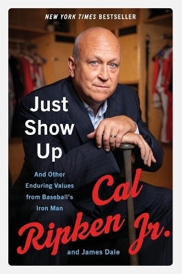 Just Show Up - Cal Ripken  Jr.