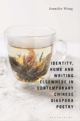 Identity, Home and Writing Elsewhere in Contemporary Chinese Diaspora Poetry - Dr Jennifer Wong