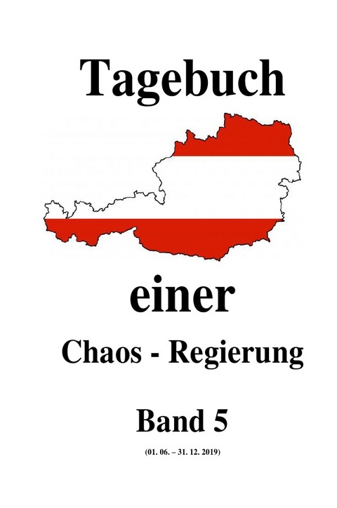 Tagebuch einer Chaos - Regierung / Tagebuch einer Chaos - Regierung Band 5 - Friedrich Moser