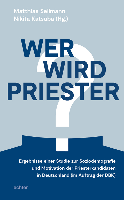 Wer wird Priester? - 