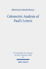 Colometric Analysis of Paul's Letters - Priscille Marschall