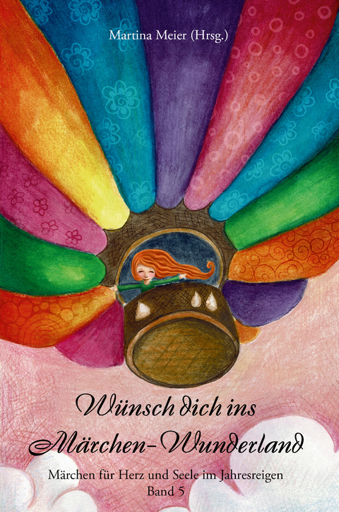 Wünsch dich ins Märchen-Wunderland - 