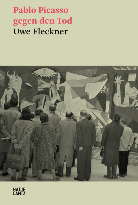 Pablo Picasso gegen den Tod - Uwe Fleckner